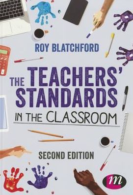 The Teachers' Standards in the Classroom