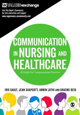 Communication in Nursing and Healthcare: A Guide for Compassionate Practice