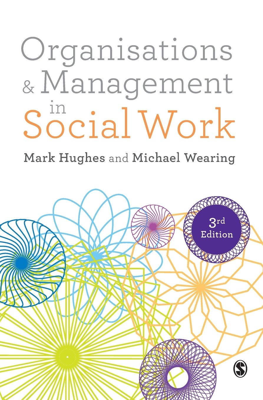 Organisations and Management in Social Work: Everyday Action for Change