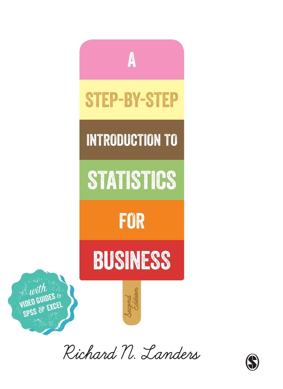 A Step-By-Step Introduction to Statistics for Business
