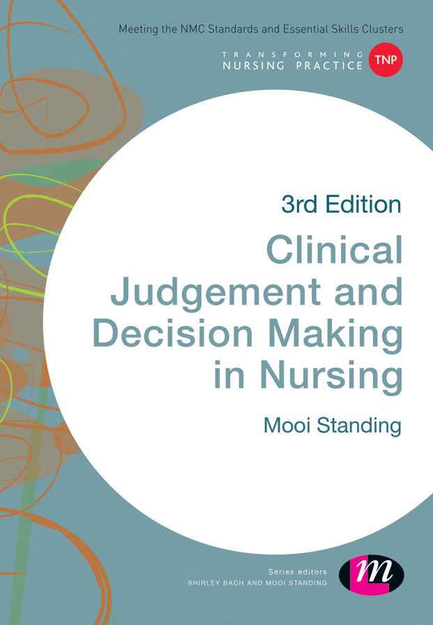 Clinical Judgement and Decision Making in Nursing