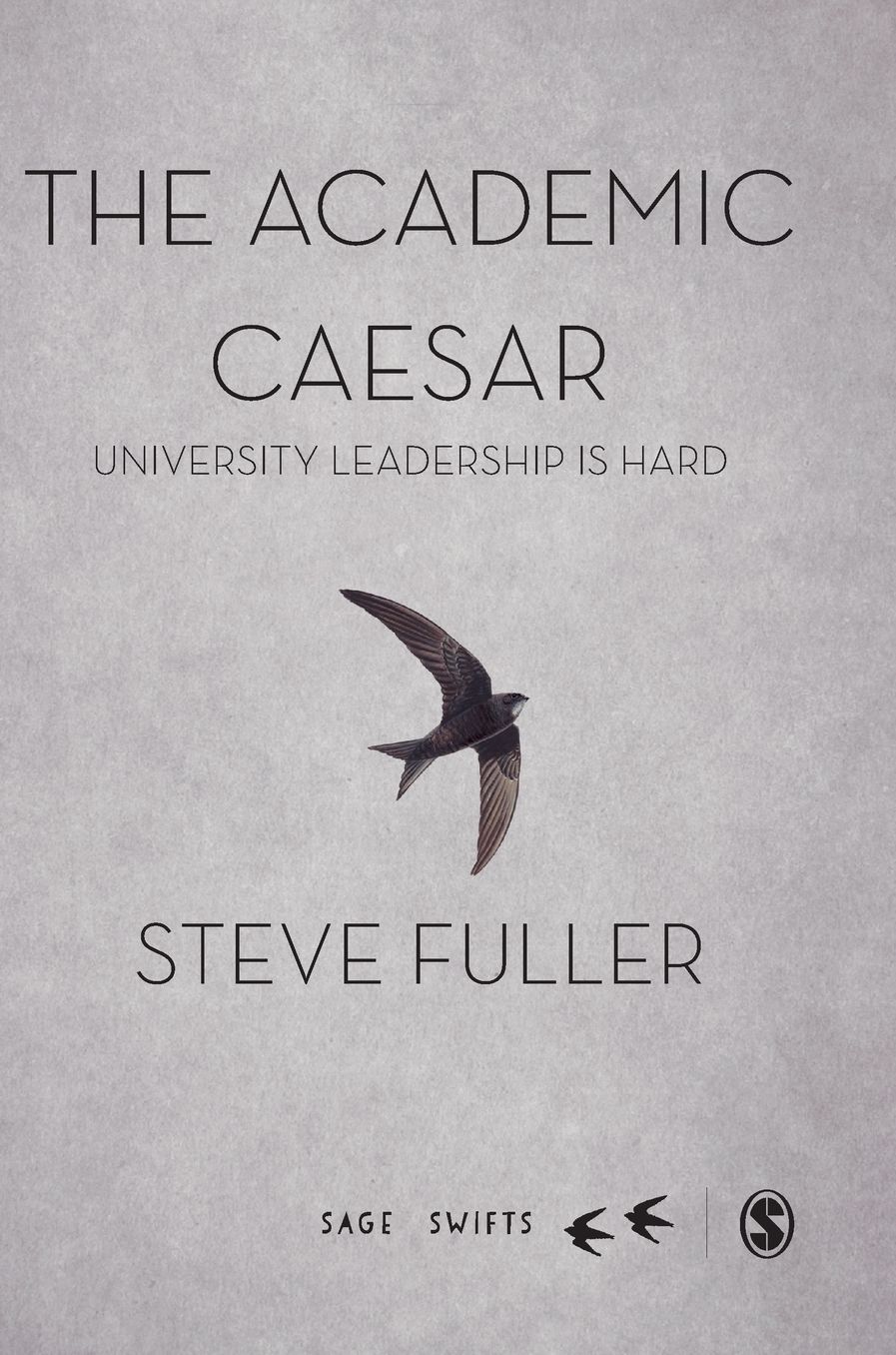 The Academic Caesar: University Leadership Is Hard