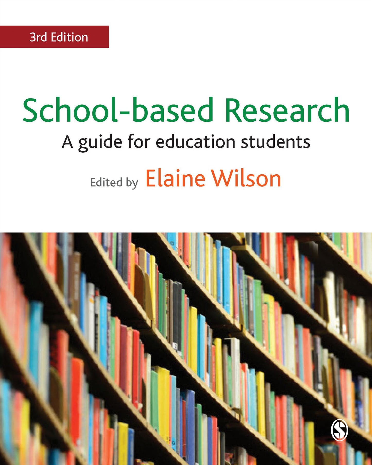School-Based Research: A Guide for Education Students