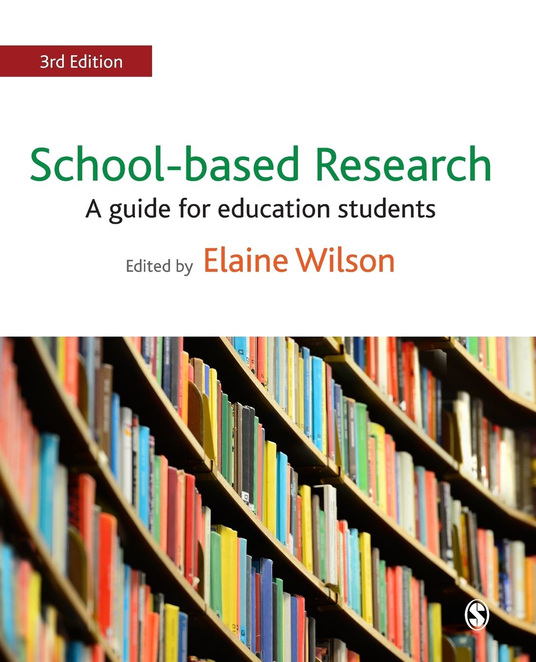 School-Based Research: A Guide for Education Students
