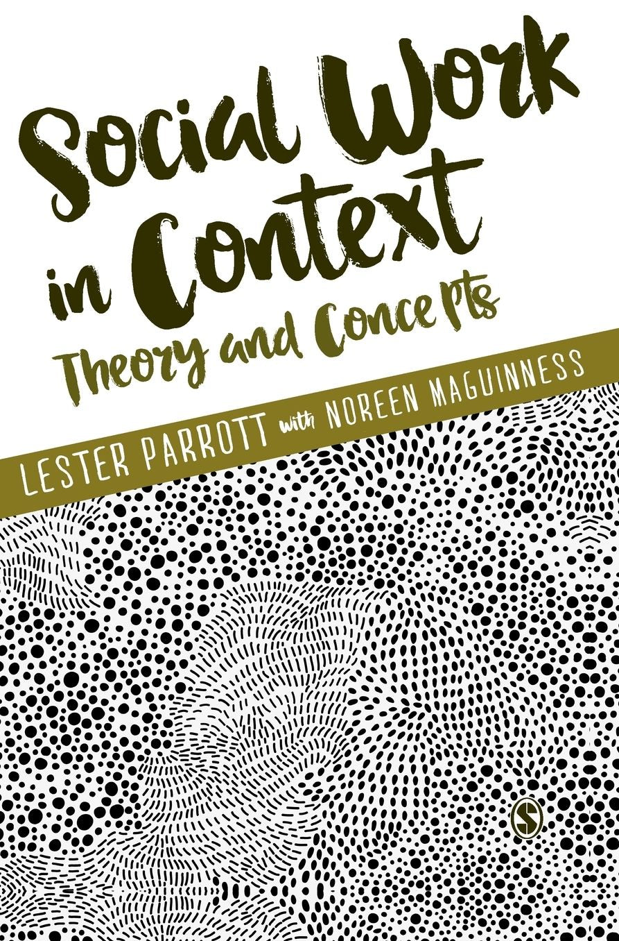 Social Work in Context: Theory and Concepts