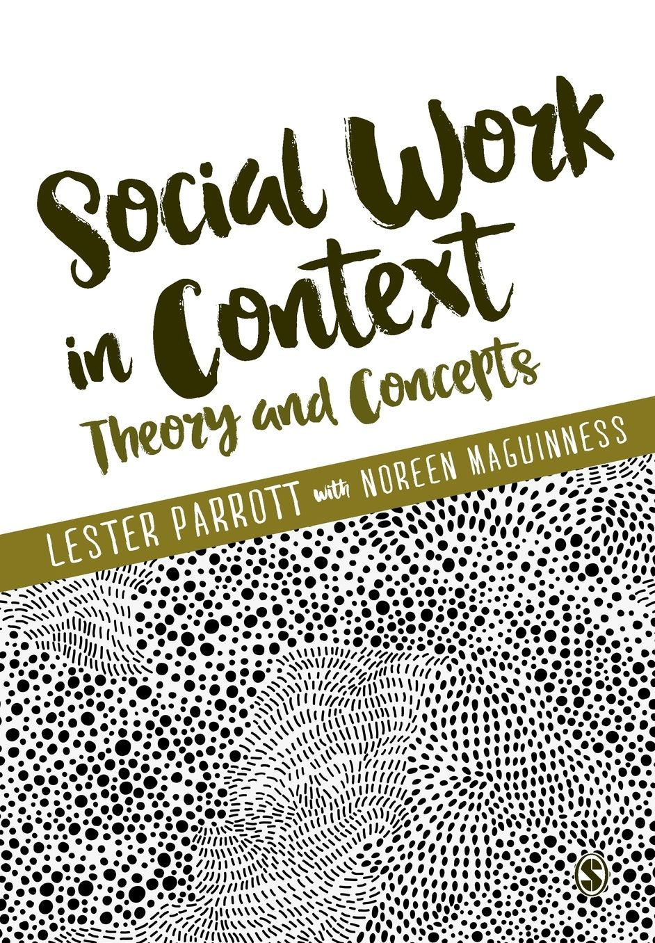 Social Work in Context: Theory and Concepts