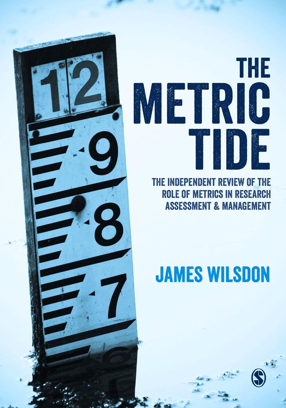 The Metric Tide: Independent Review of the Role of Metrics in Research Assessment and Management