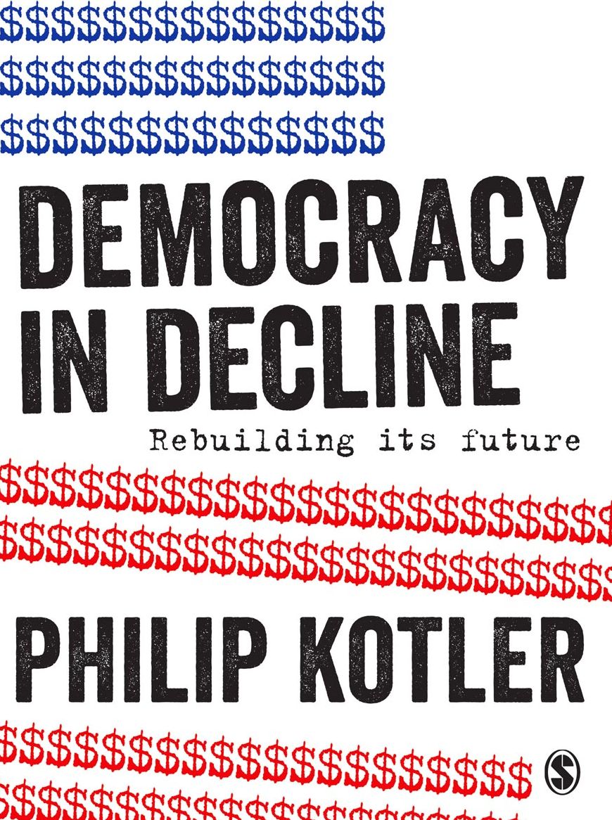 Democracy in Decline: Rebuilding Its Future