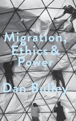Migration, Ethics and Power: Spaces Of Hospitality In International Politics
