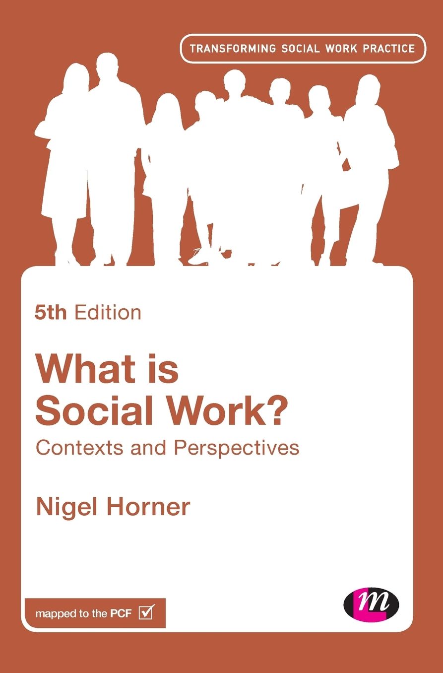 What Is Social Work?: Contexts and Perspectives