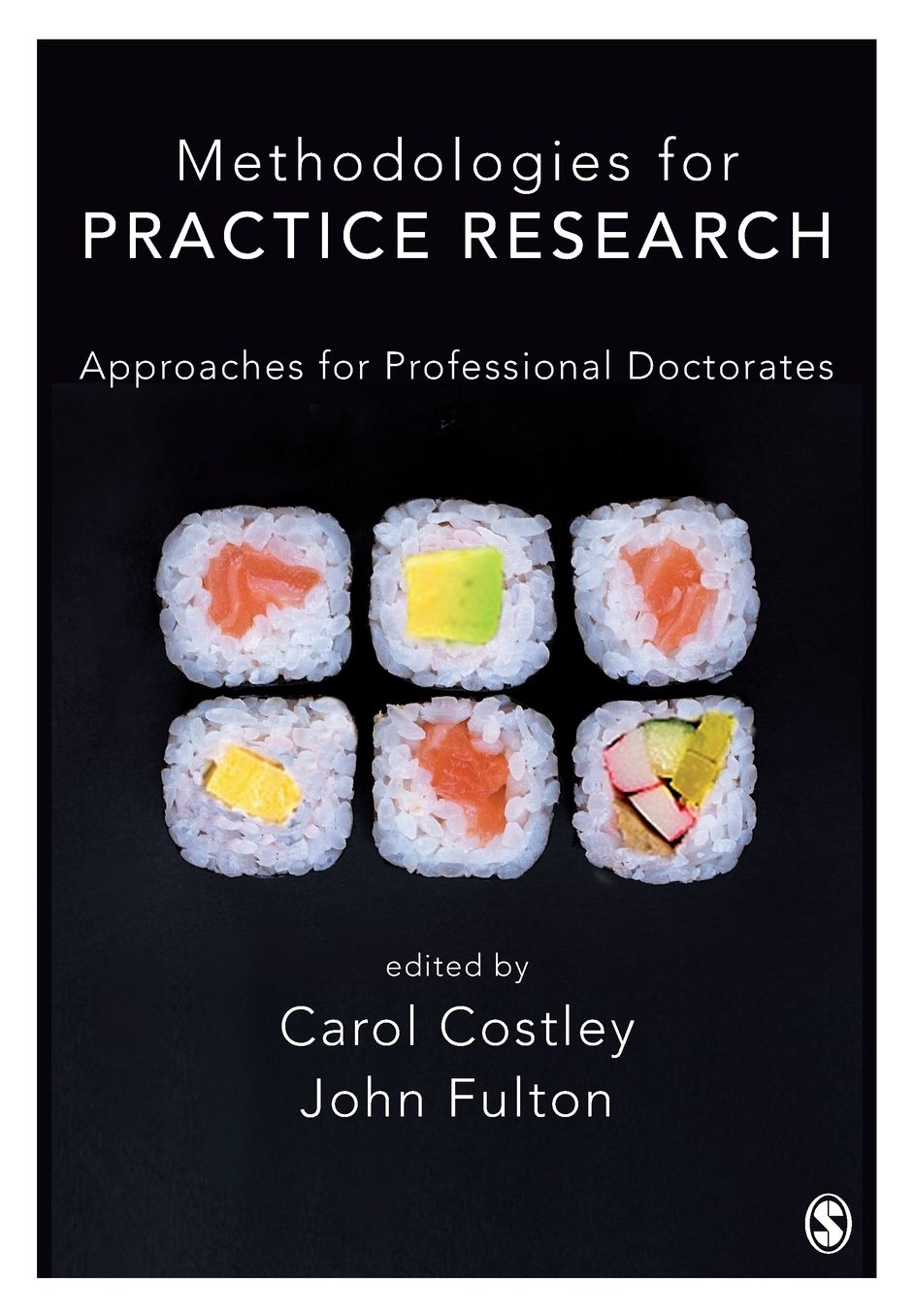 Methodologies for Practice Research: Approaches for Professional Doctorates