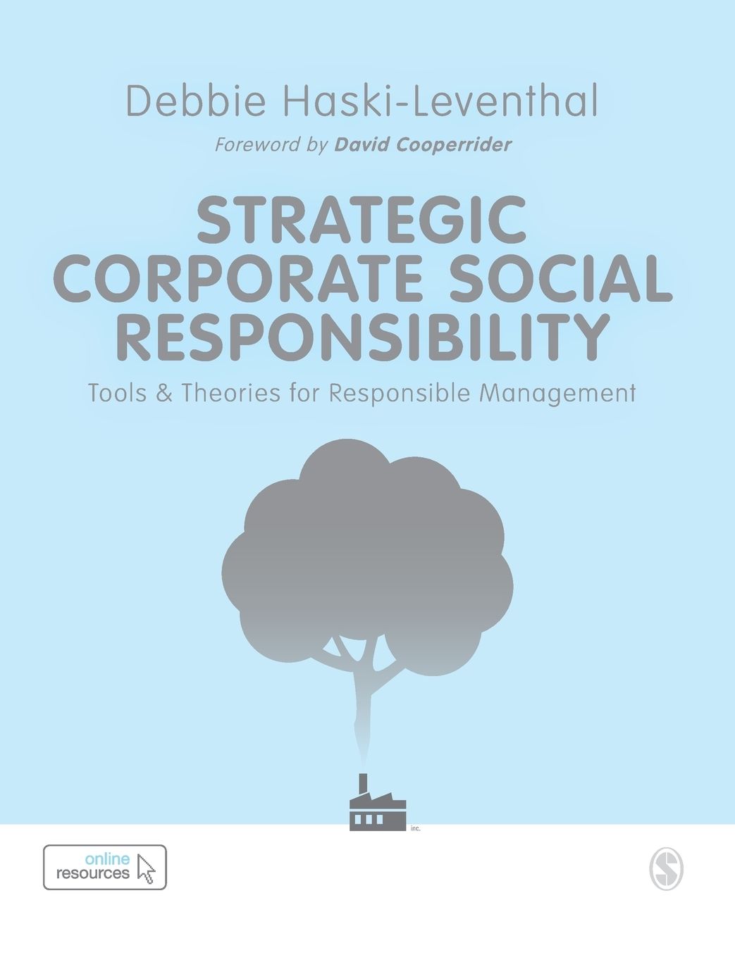 Strategic Corporate Social Responsibility: Tools and Theories for Responsible Management
