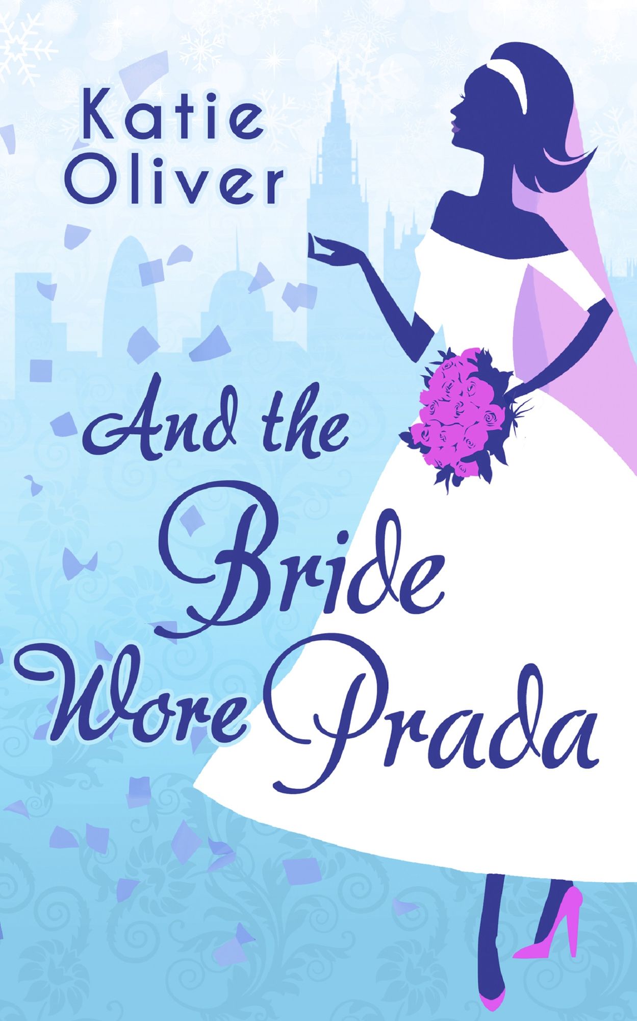 And The Bride Wore Prada (Marrying Mr Darcy, Book 1)