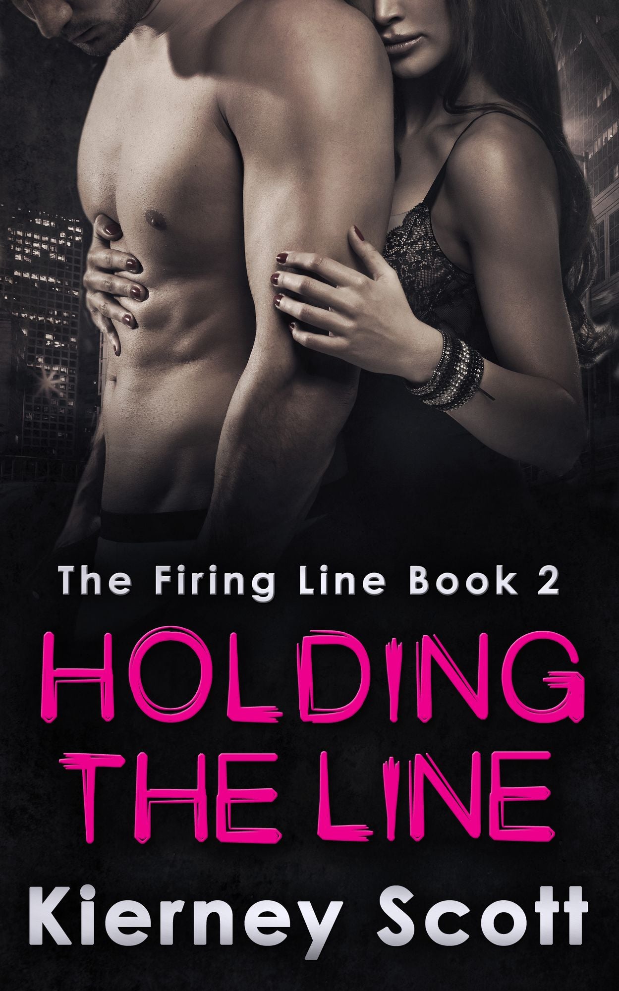 Holding The Line (Firing Line Series #2)