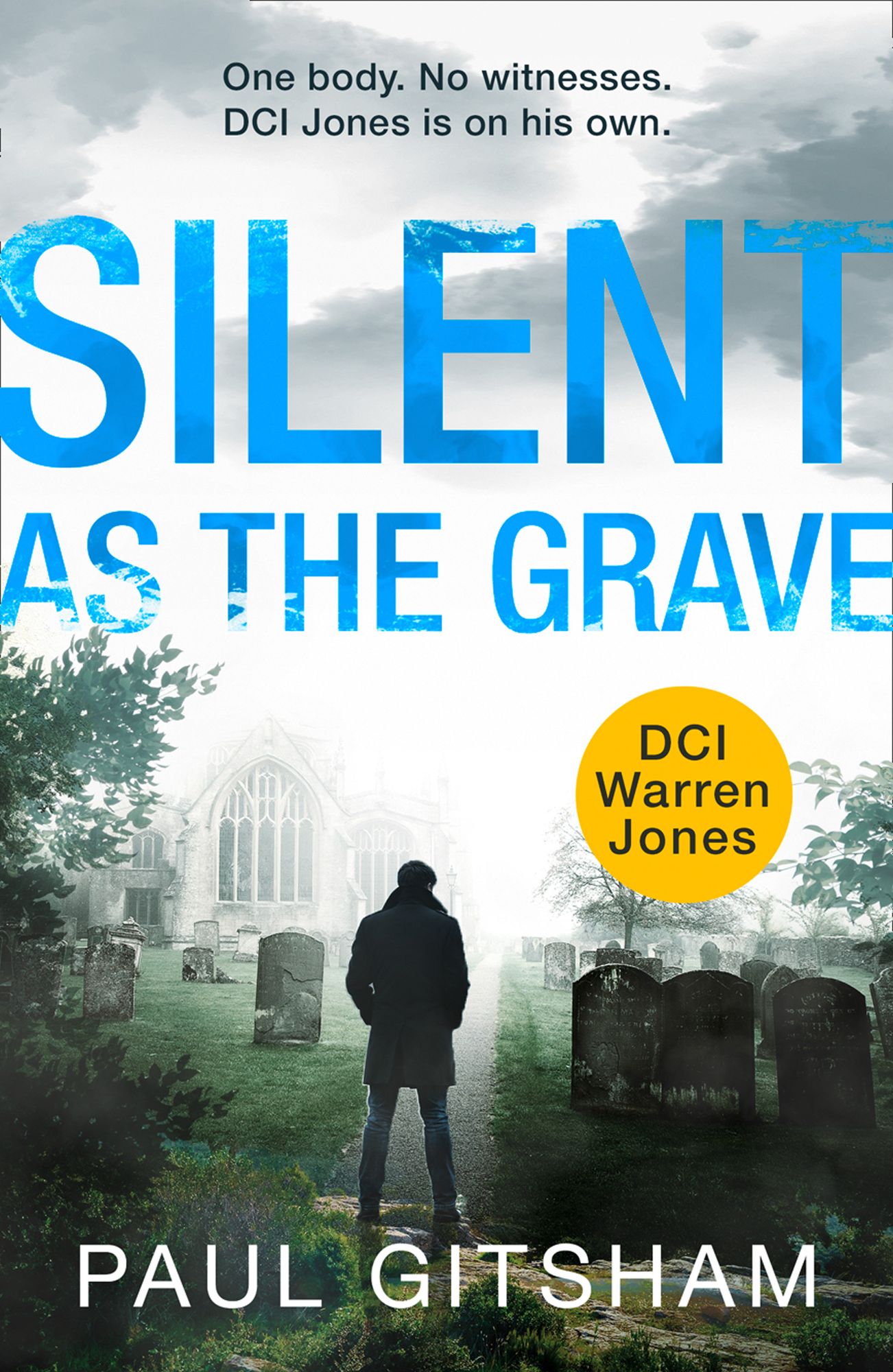 Silent As The Grave (DCI Warren Jones crime series, Book 3)