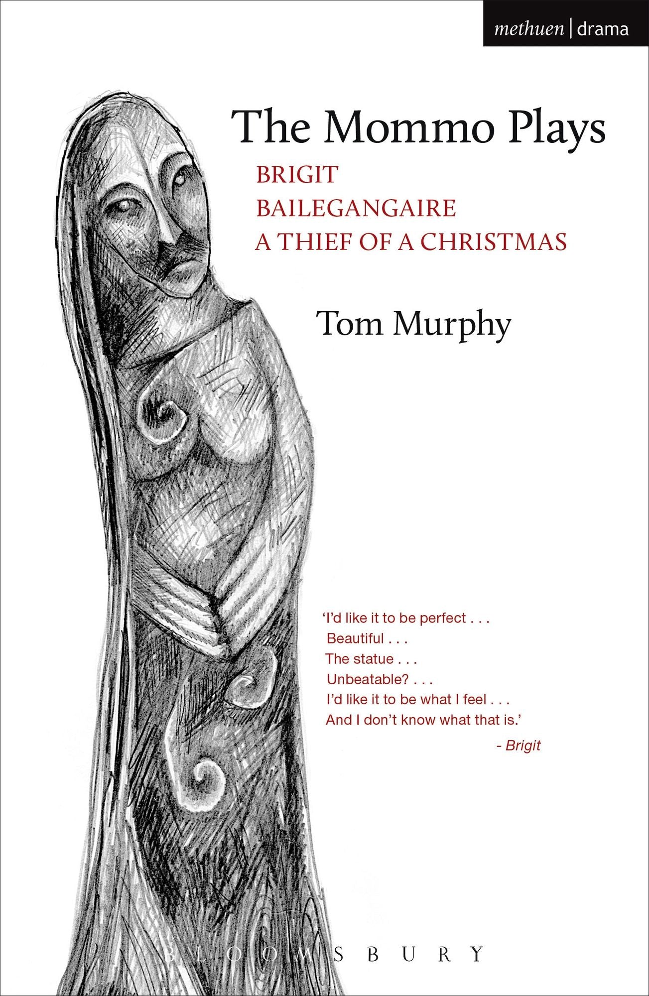 The Mommo Plays: Brigit; Bailegangaire; A Thief of a Christmas