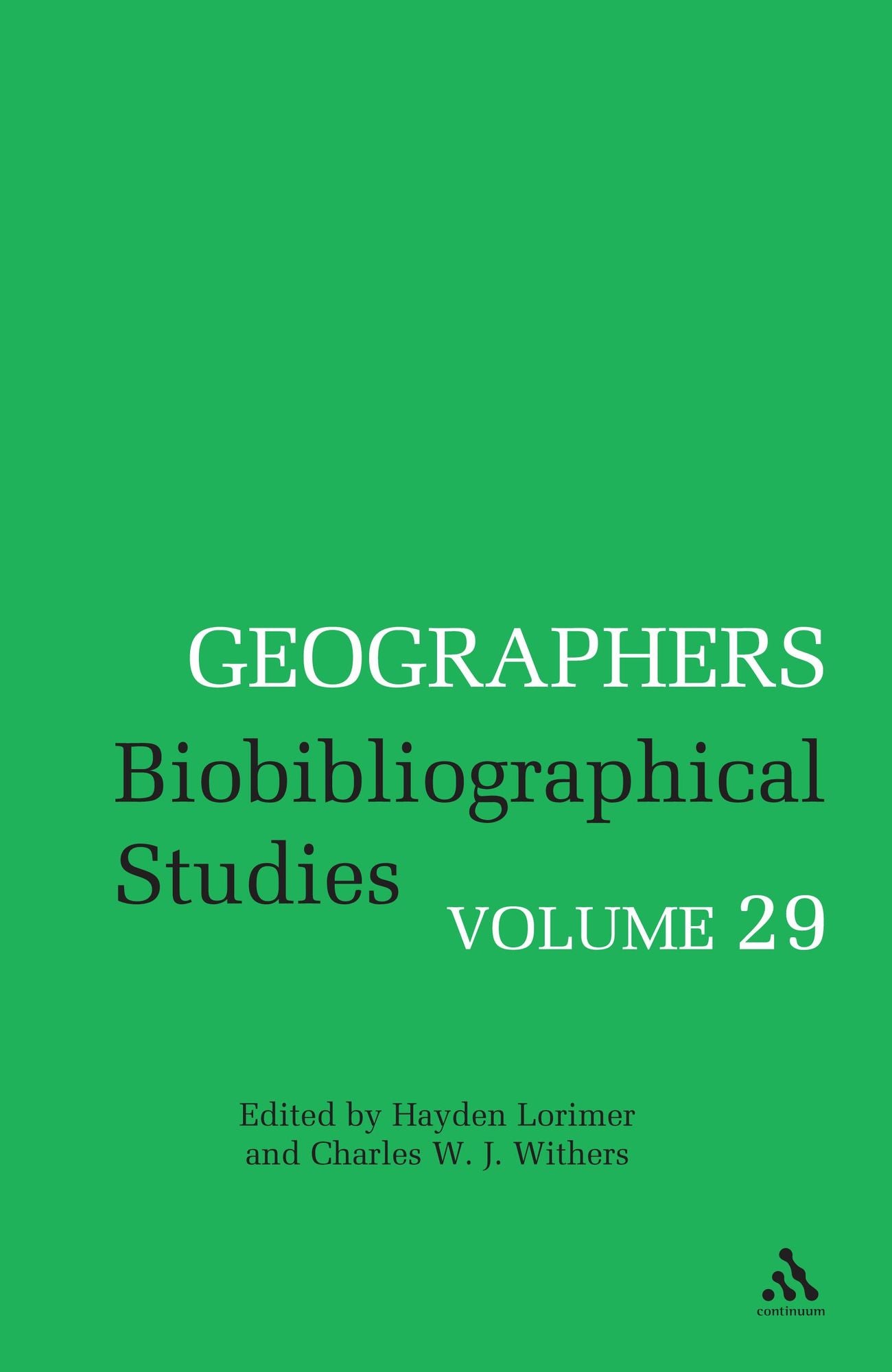 Geographers: Biobibliographical Studies, Volume 29