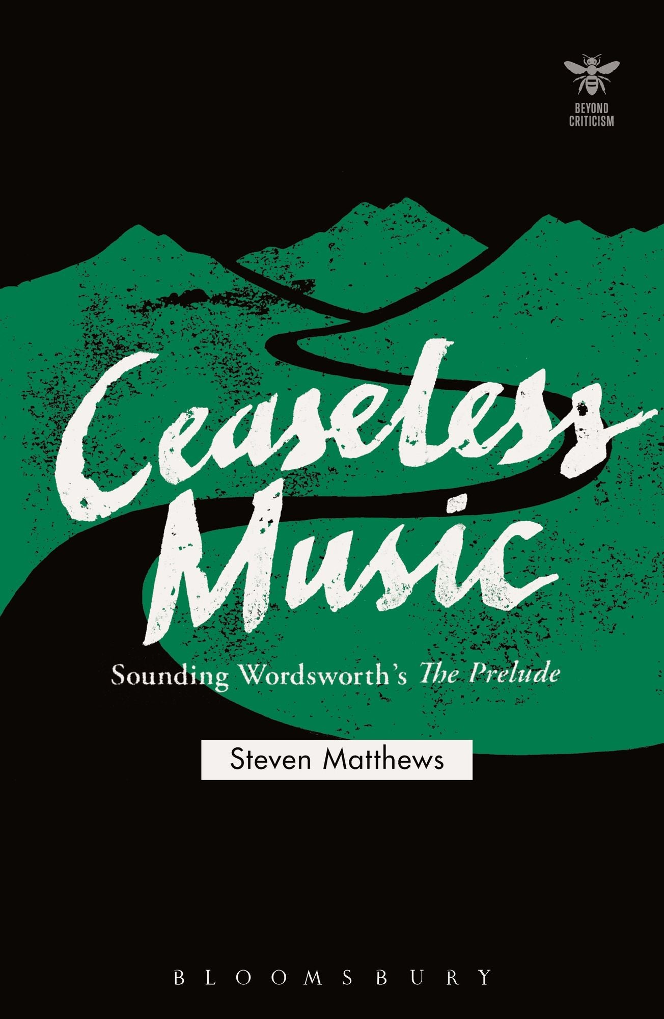 Ceaseless Music: Sounding Wordsworth's The Prelude