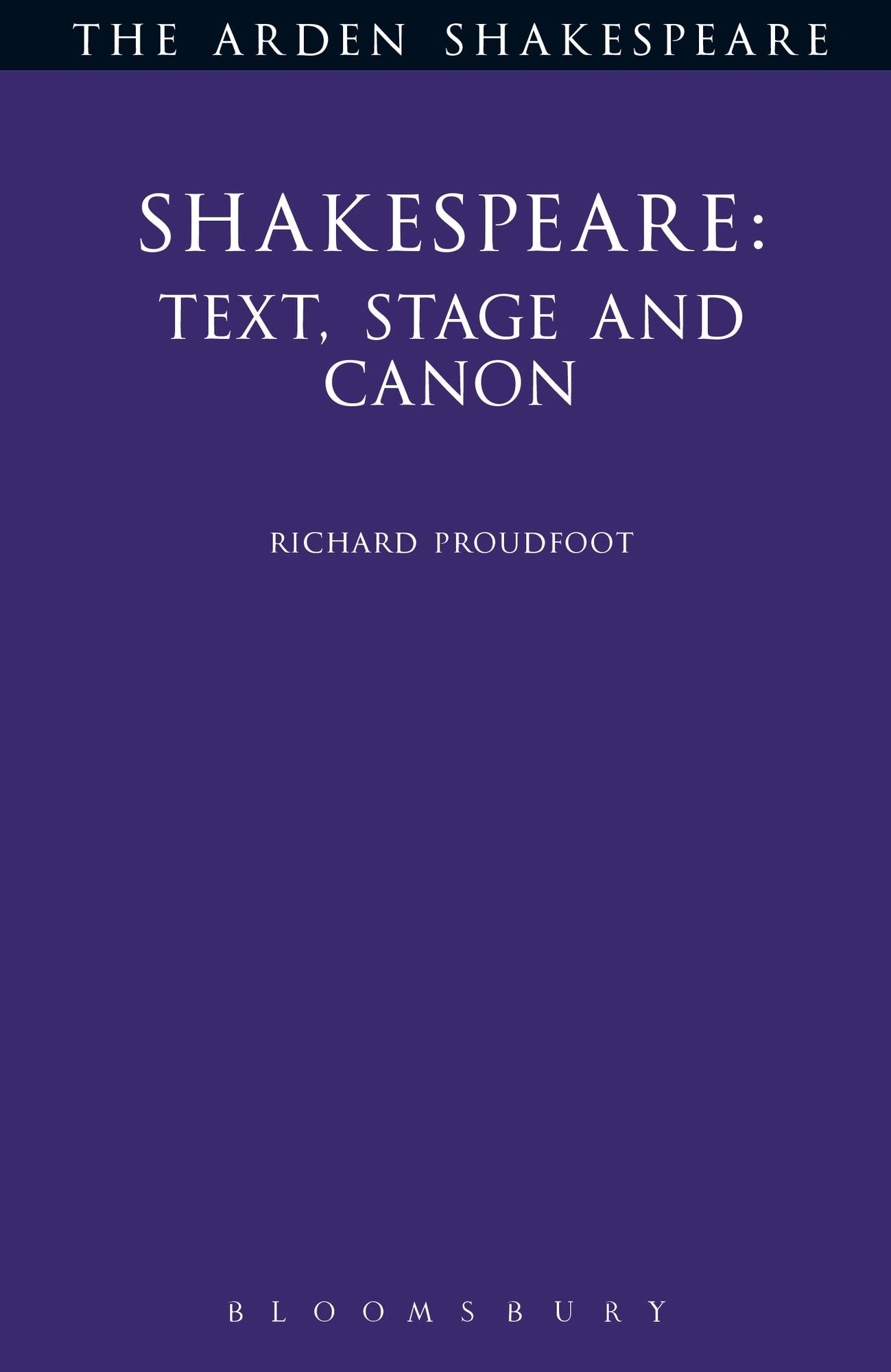 Shakespeare: Text, Stage & Canon