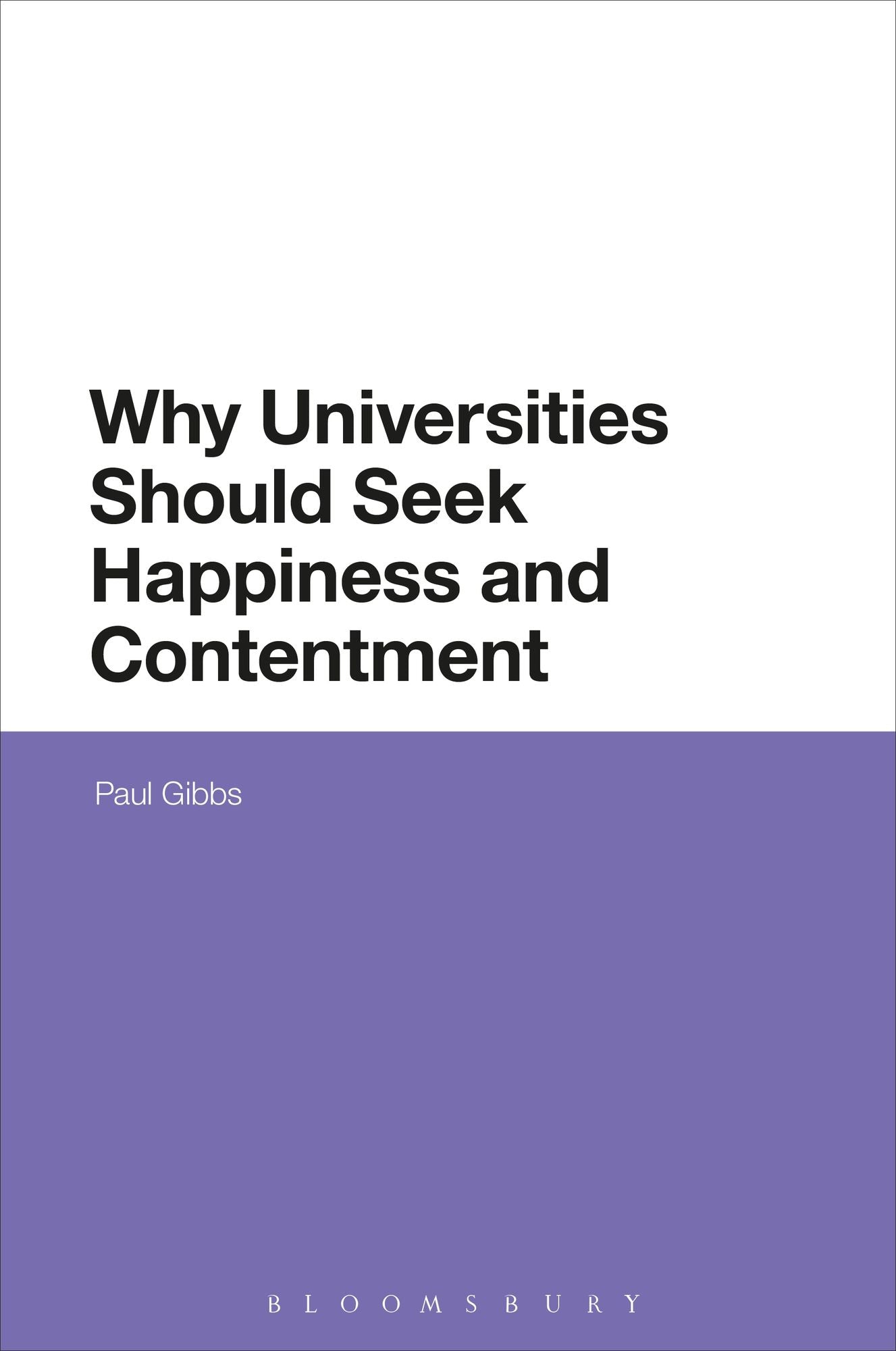 Why Universities Should Seek Happiness and Contentment