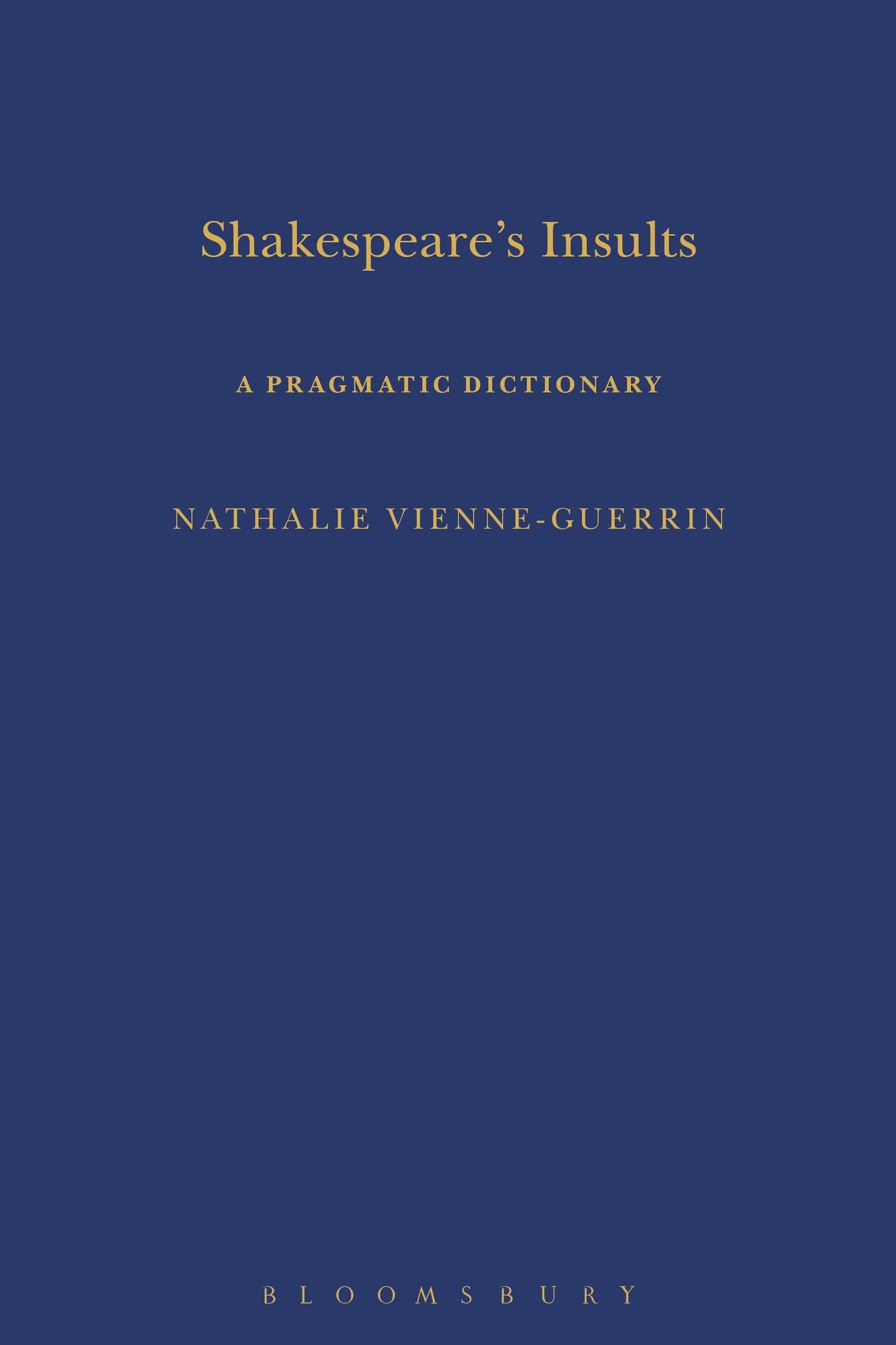 Shakespeare's Insults: A Pragmatic Dictionary