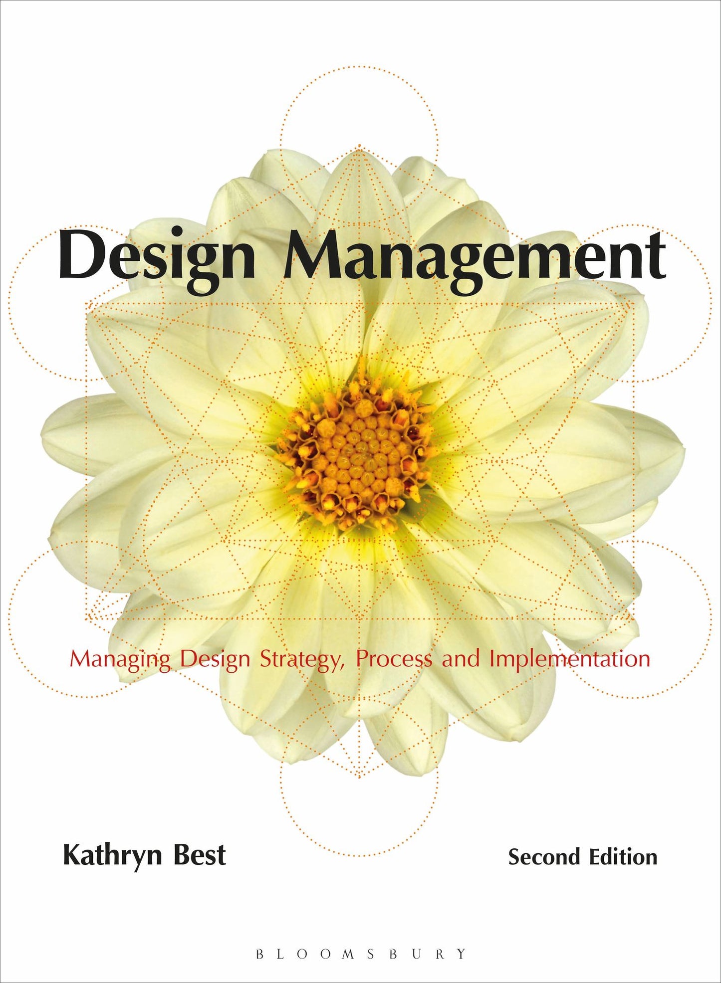 Design Management: Managing Design Strategy, Process and Implementation