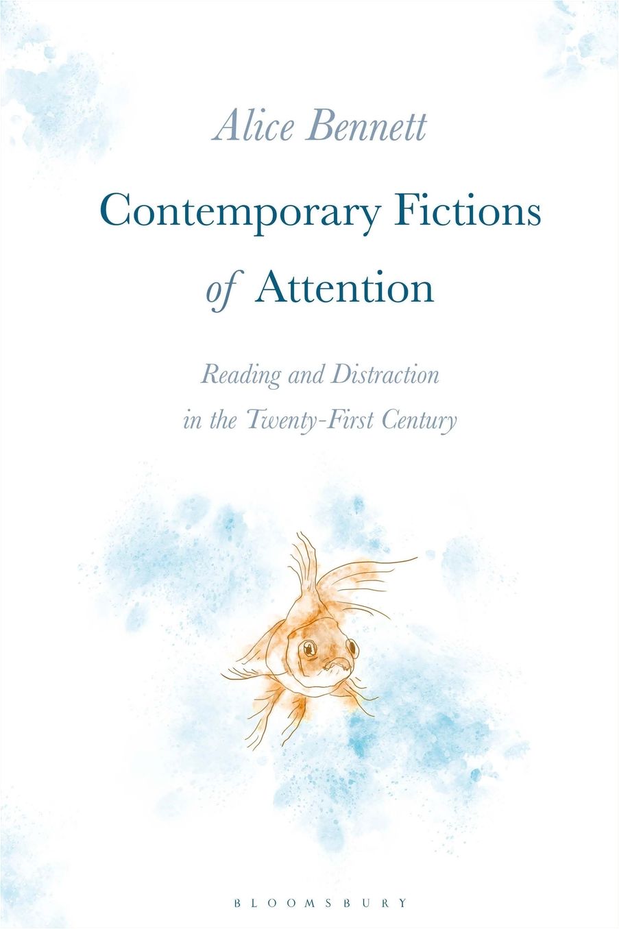 Contemporary Fictions of Attention: Reading and Distraction in the Twenty-First Century