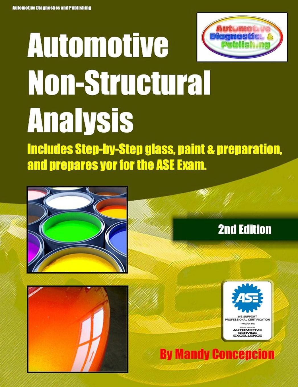 Automotive Non-Structural Analysis: (Prepares You for the ASE Exam)