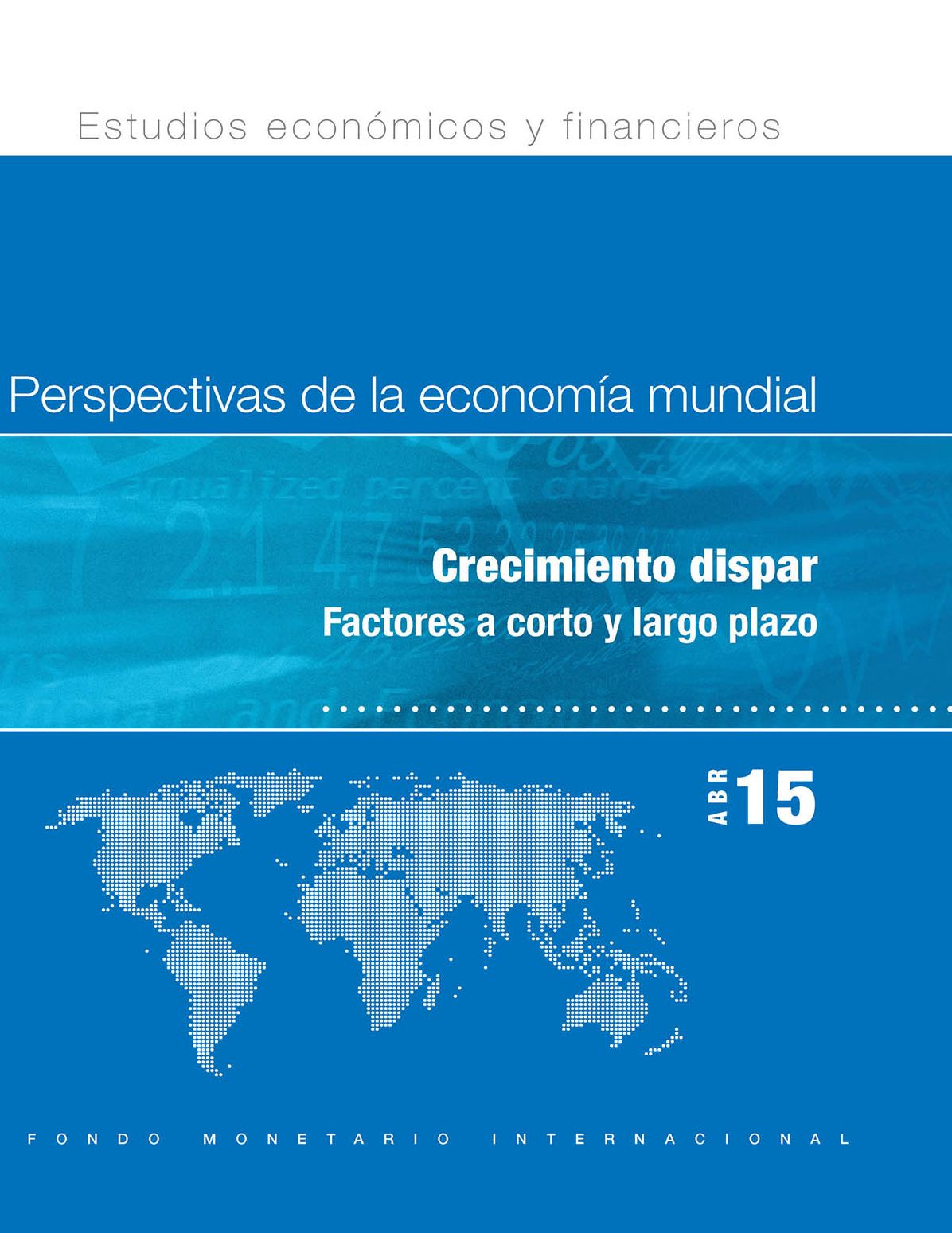 World Economic Outlook, April 2015