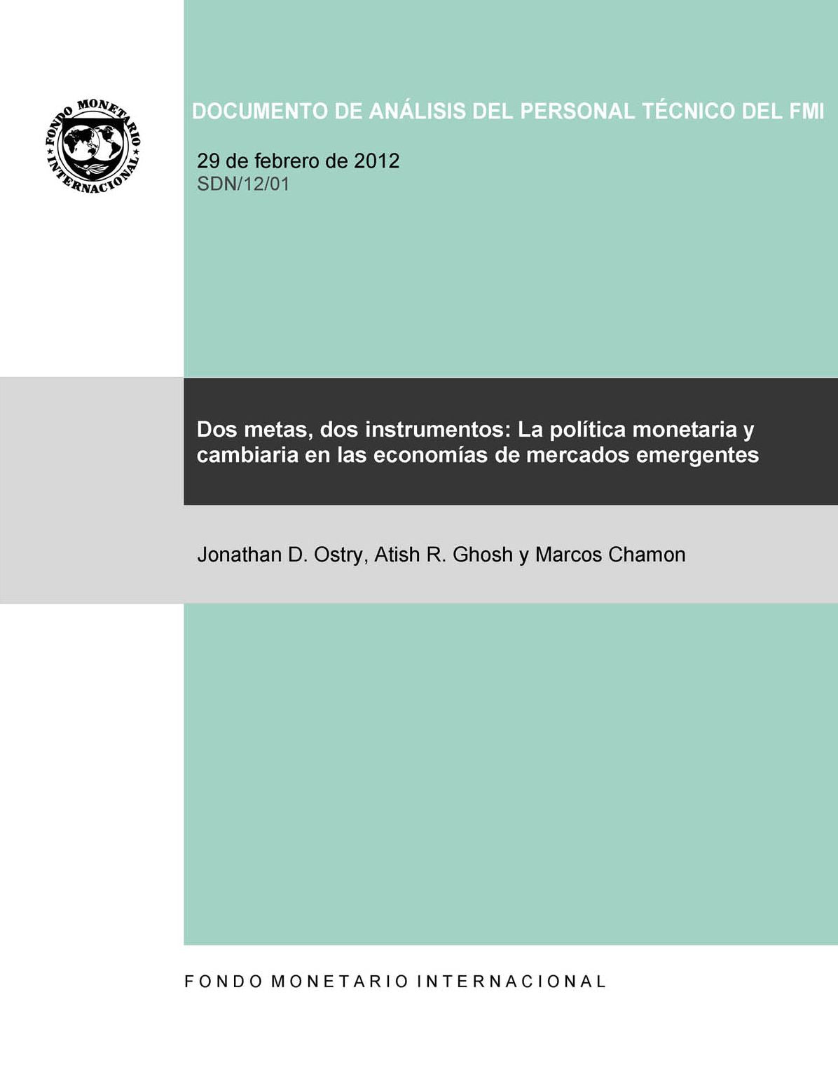 Two Targets, Two Instruments: Monetary and Exchange Rate Policies in Emerging Market Economies