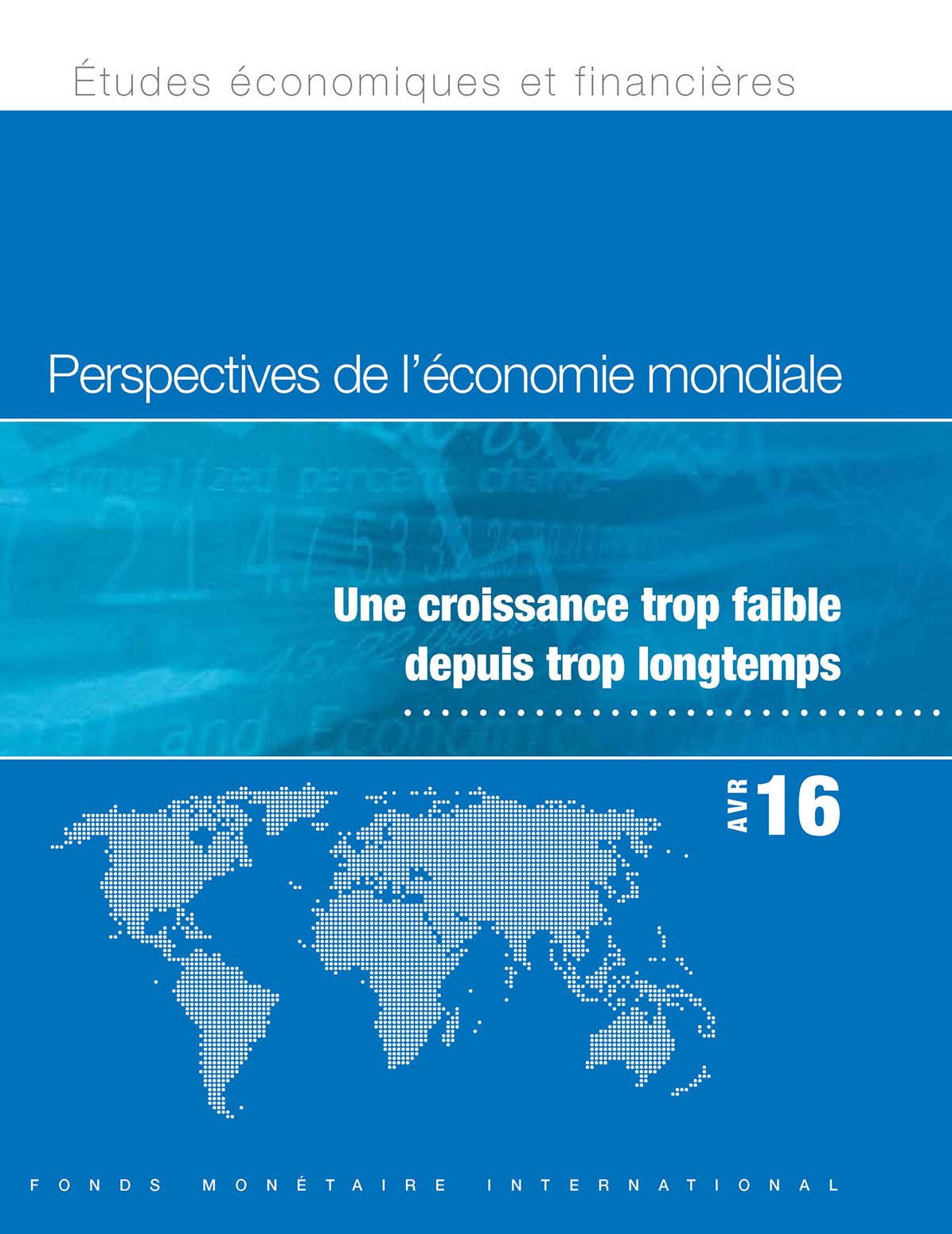 World Economic Outlook, April 2016