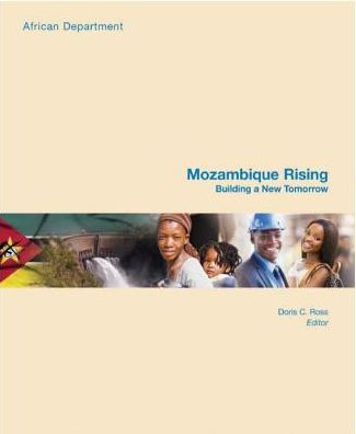 Mozambique Rising: Building A New Tomorrow