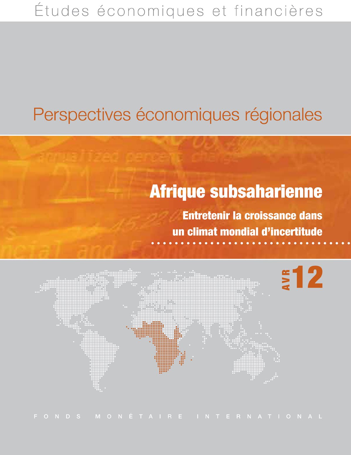 Regional Economic Outlook, April 2012: Sub-Saharan Africa