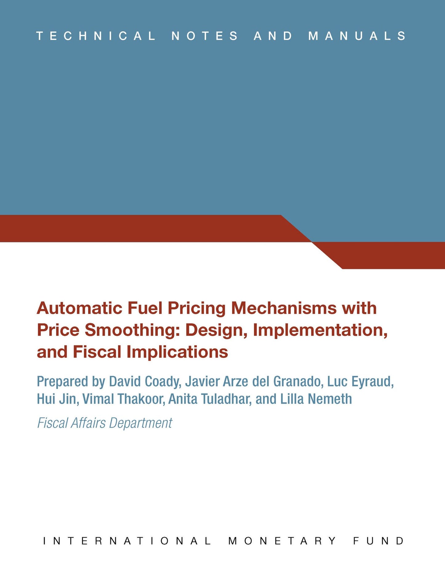 Automatic Fuel Pricing Mechanisms with Price Smoothing : Design, Implementation, and Fiscal Implications