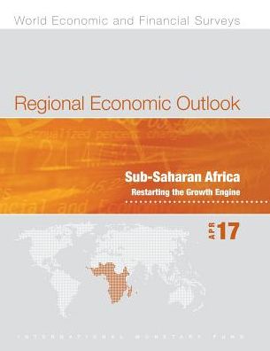 Regional Economic Outlook, April 2017: Sub-Saharan Africa