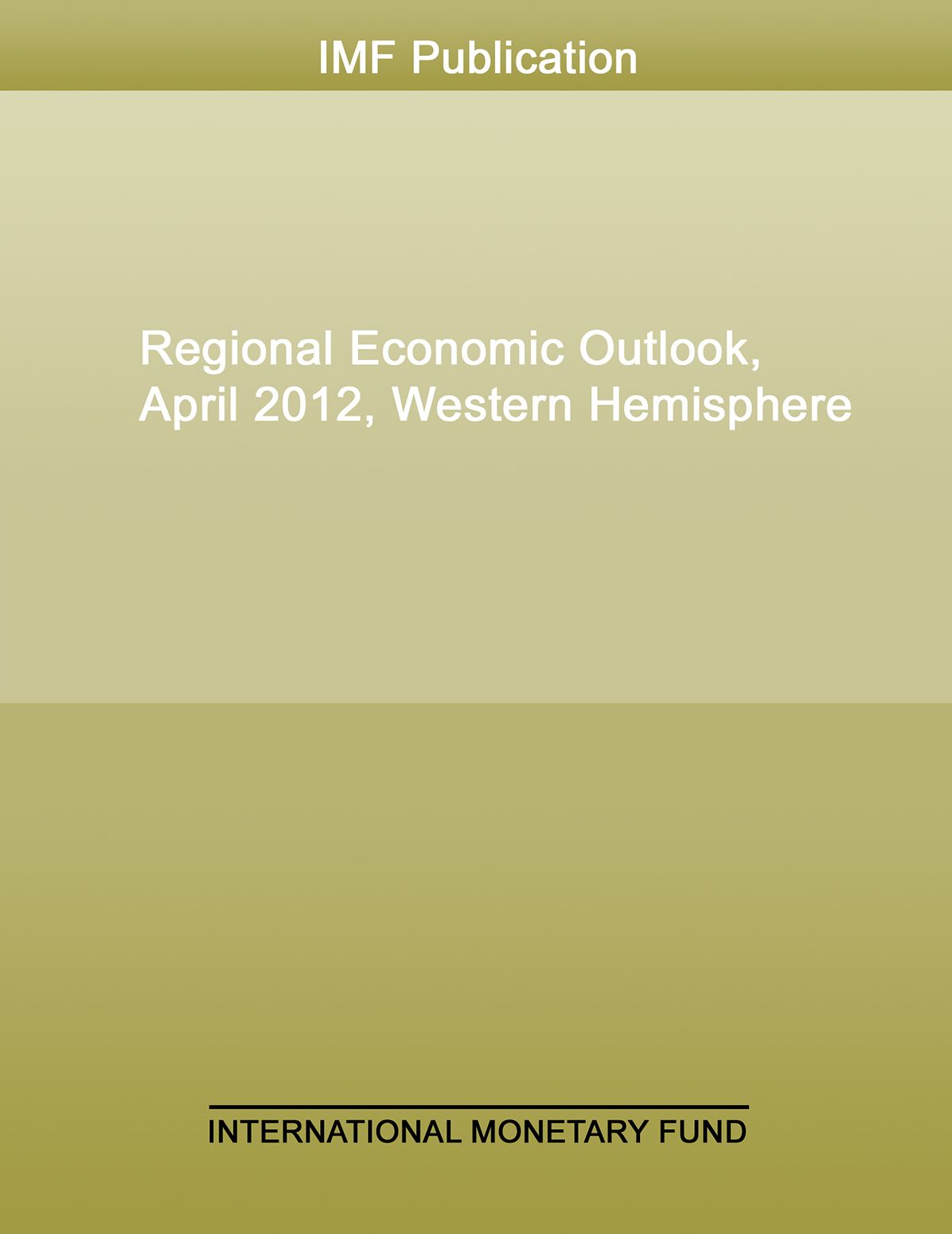 Regional Economic Outlook, April 2012