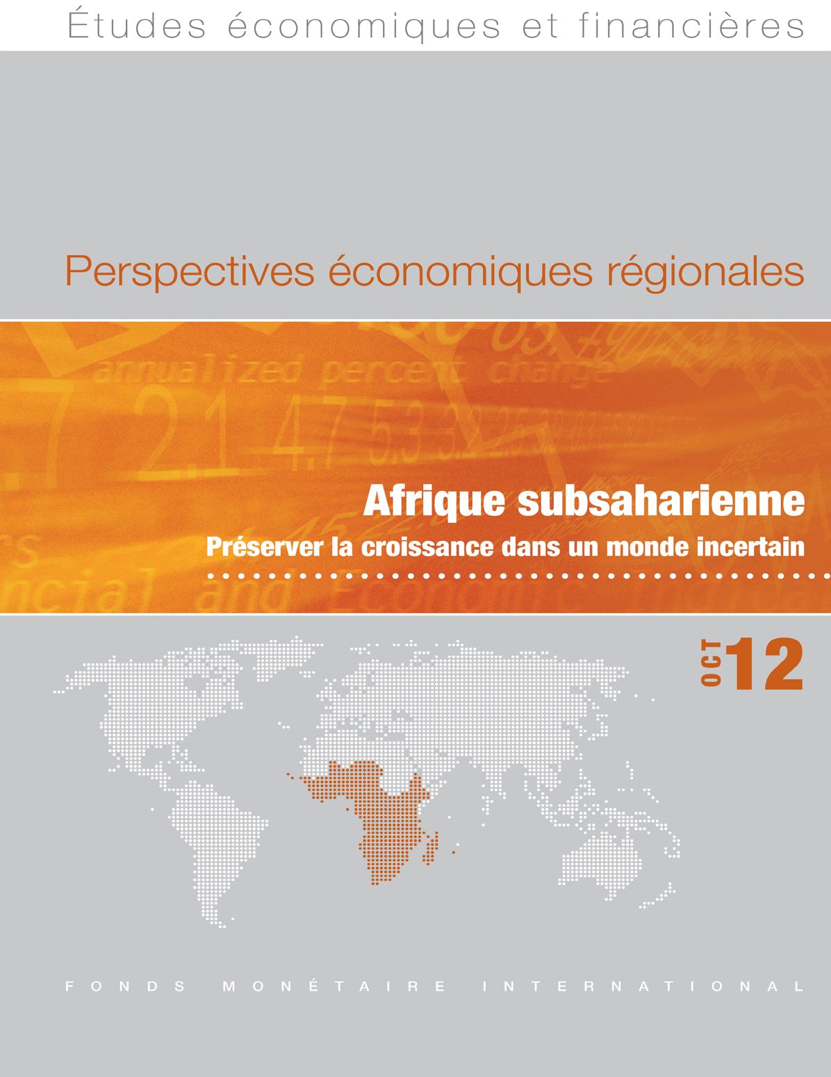 Regional Economic Outlook, October 2012: Sub-Saharan Africa - Maintaining Growth in an Uncertain World