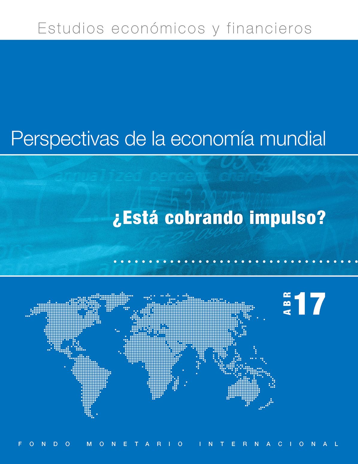 World Economic Outlook, April 2017