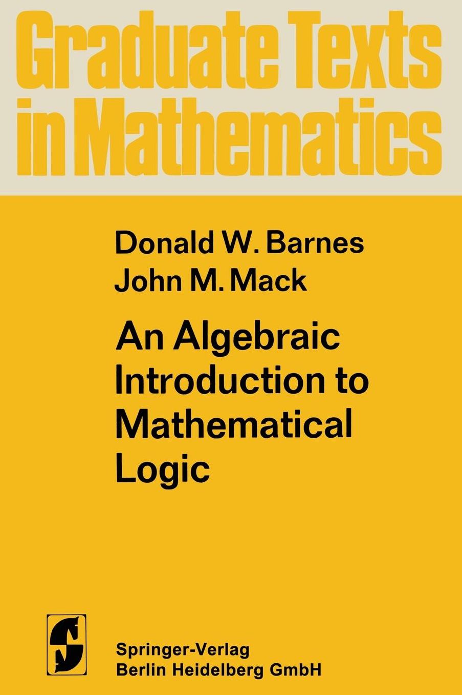 An Algebraic Introduction to Mathematical Logic