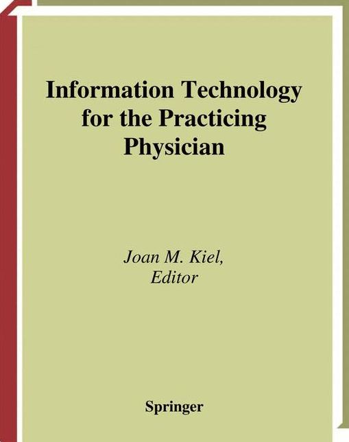 Information Technology for the Practicing Physician