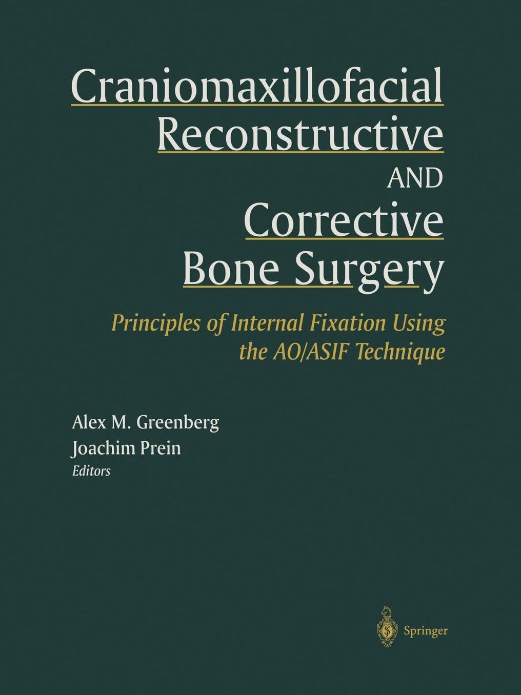 Craniomaxillofacial Reconstructive and Corrective Bone Surgery: Principles of Internal Fixation Using AO/ASIF Technique