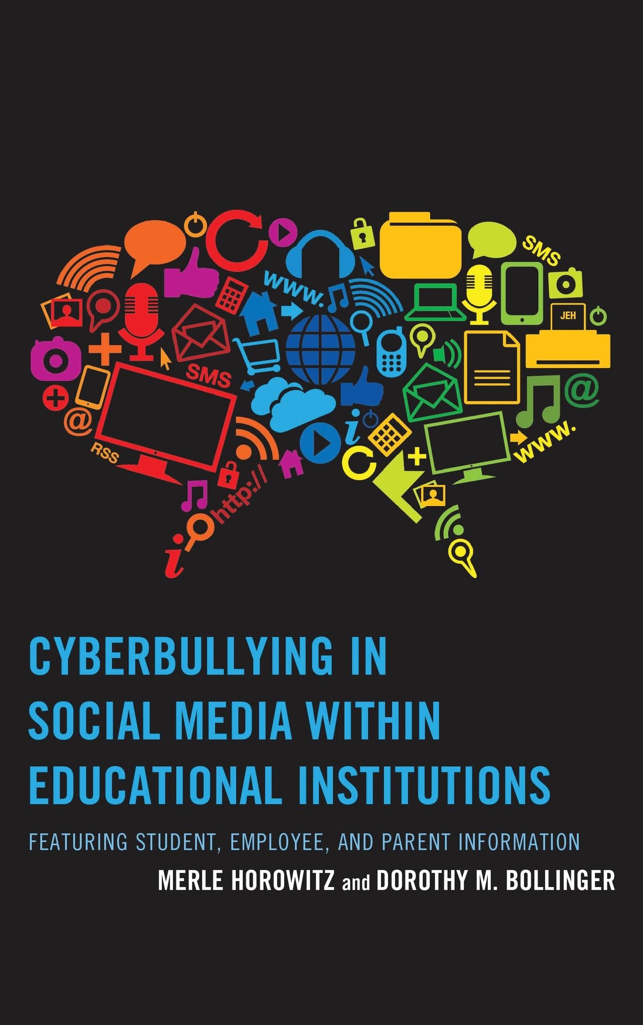 Cyberbullying in Social Media within Educational Institutions: Featuring Student, Employee, and Parent Information