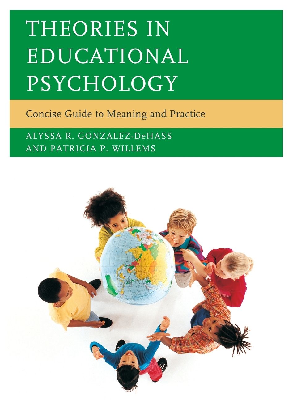 Theories in Educational Psychology: Concise Guide to Meaning and Practice