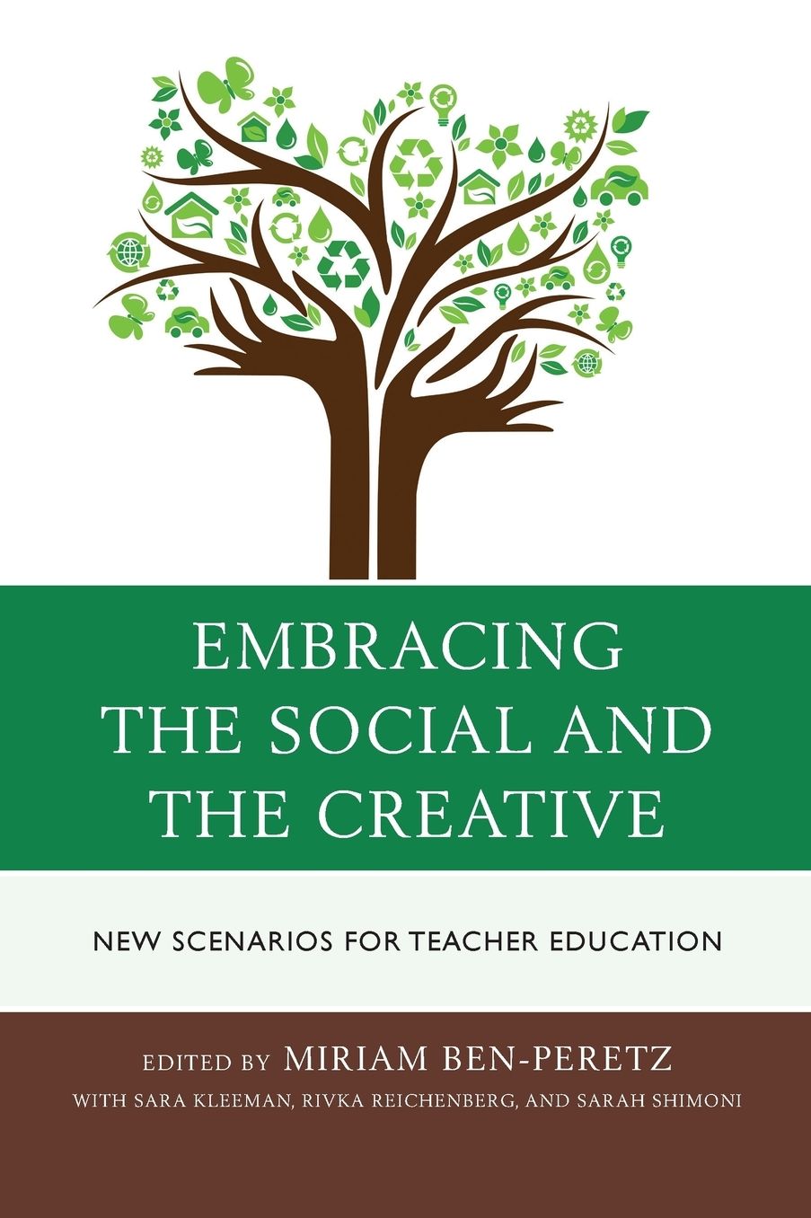 Embracing the Social and the Creative: New Scenarios for Teacher Education