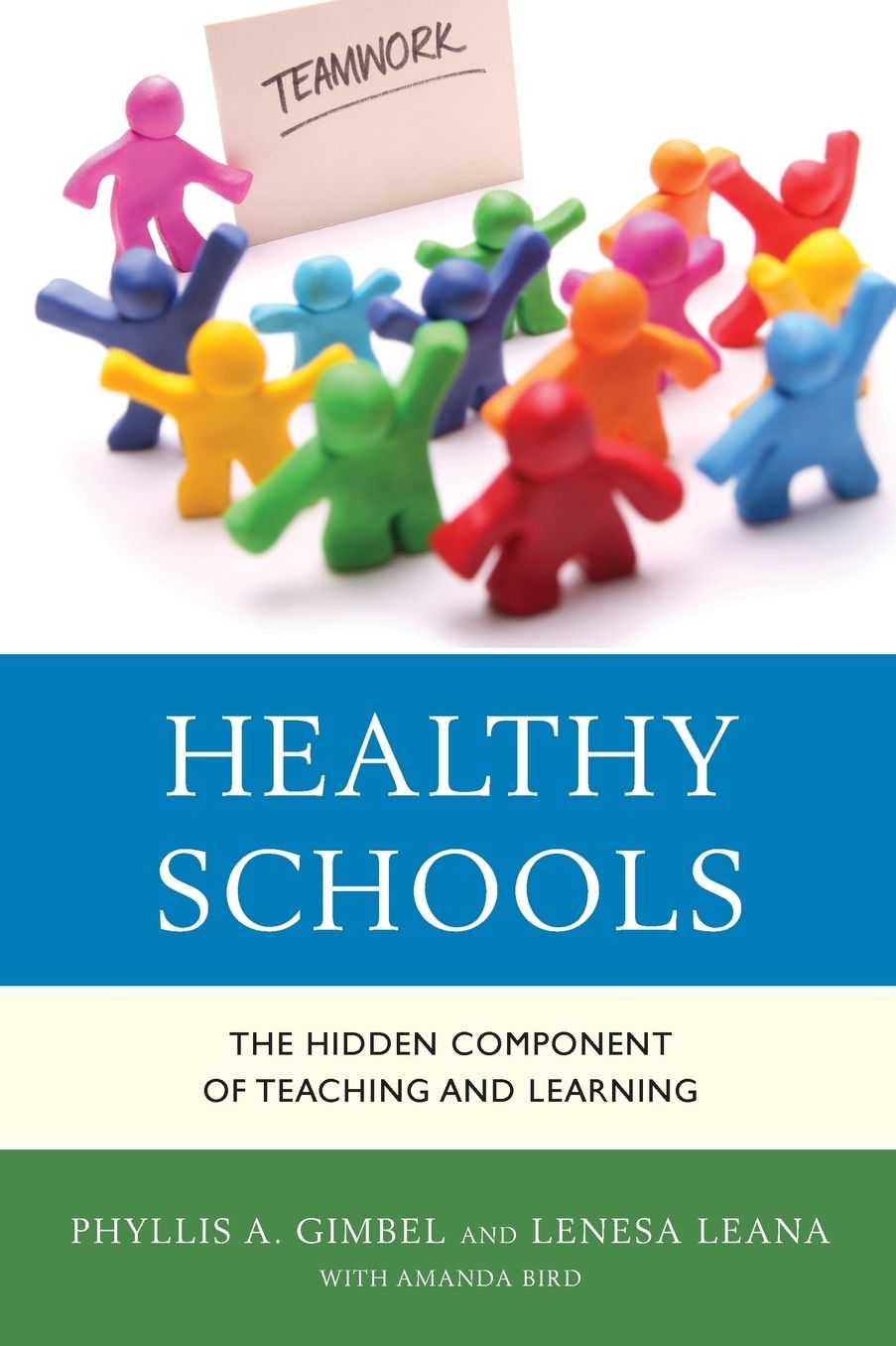 Healthy Schools: The Hidden Component of Teaching and Learning