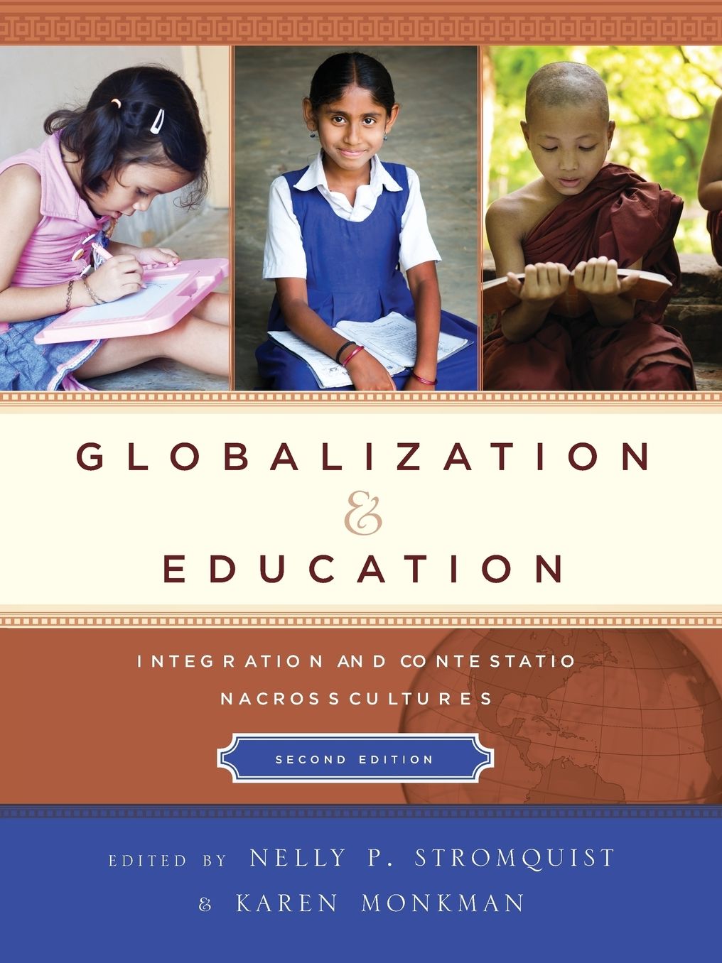 Globalization and Education : Integration and Contestation Across Cultures