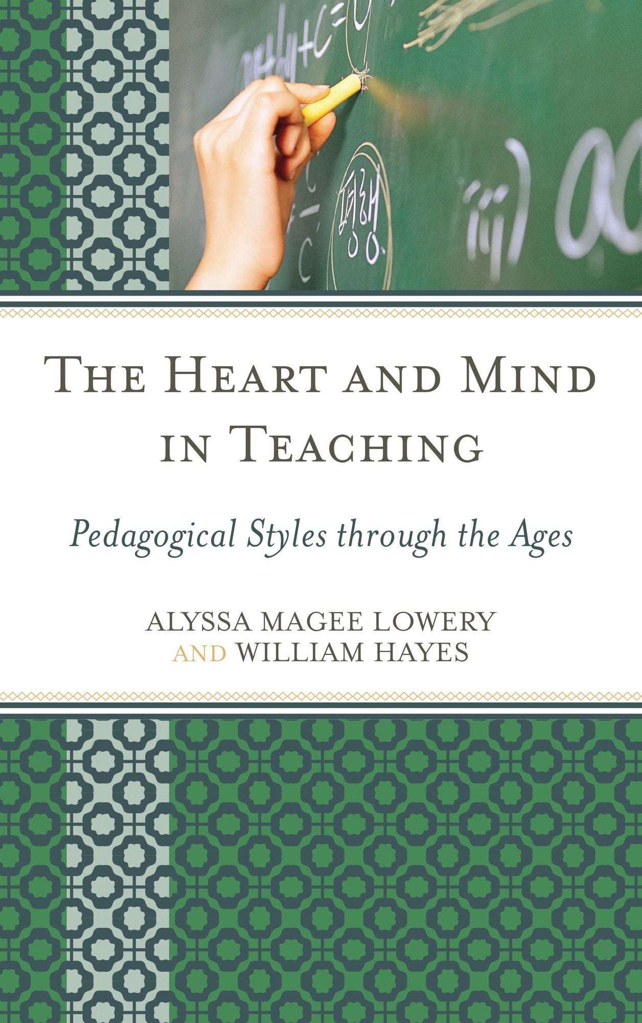 The Heart and Mind in Teaching: Pedagogical Styles through the Ages