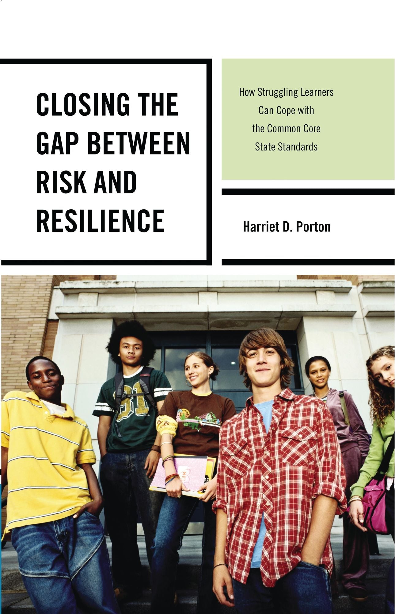 BloomsburyUS - Closing the Gap between Risk and Resilience: BloomsburyUS - How Struggling Learners Can Cope with the Common Core State Standards