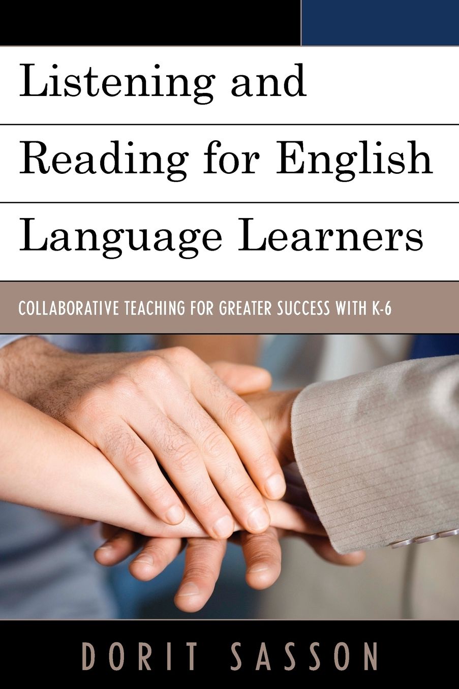 Listening and Reading for English Language Learners: Collaborative Teaching for Greater Success with K-6