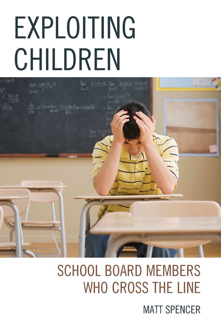 Exploiting Children: School Board Members Who Cross the Line